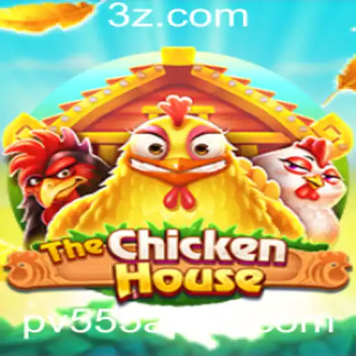 Descubra TheChickenHouse: Um Mergulho no Mundo de pv555 app